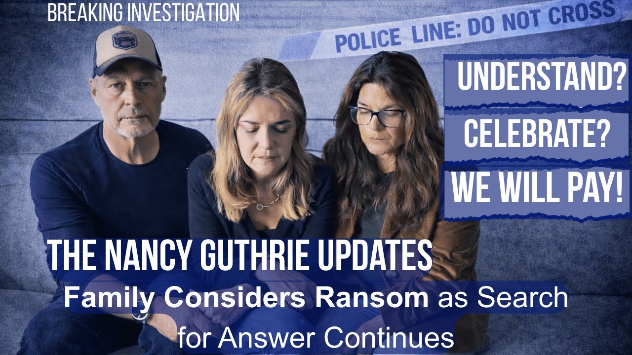 BREAKING "WE WILL PAY! Nancy Guthrie Updates as Family Addresses Ransom Claims | Live Footage