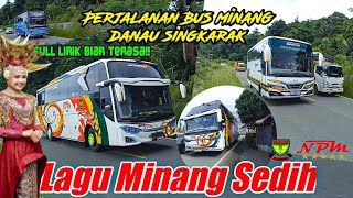 lagu minang tersedih!! lirik lagu perjalanan bus minang npm, ans danau singkarak tanah datar