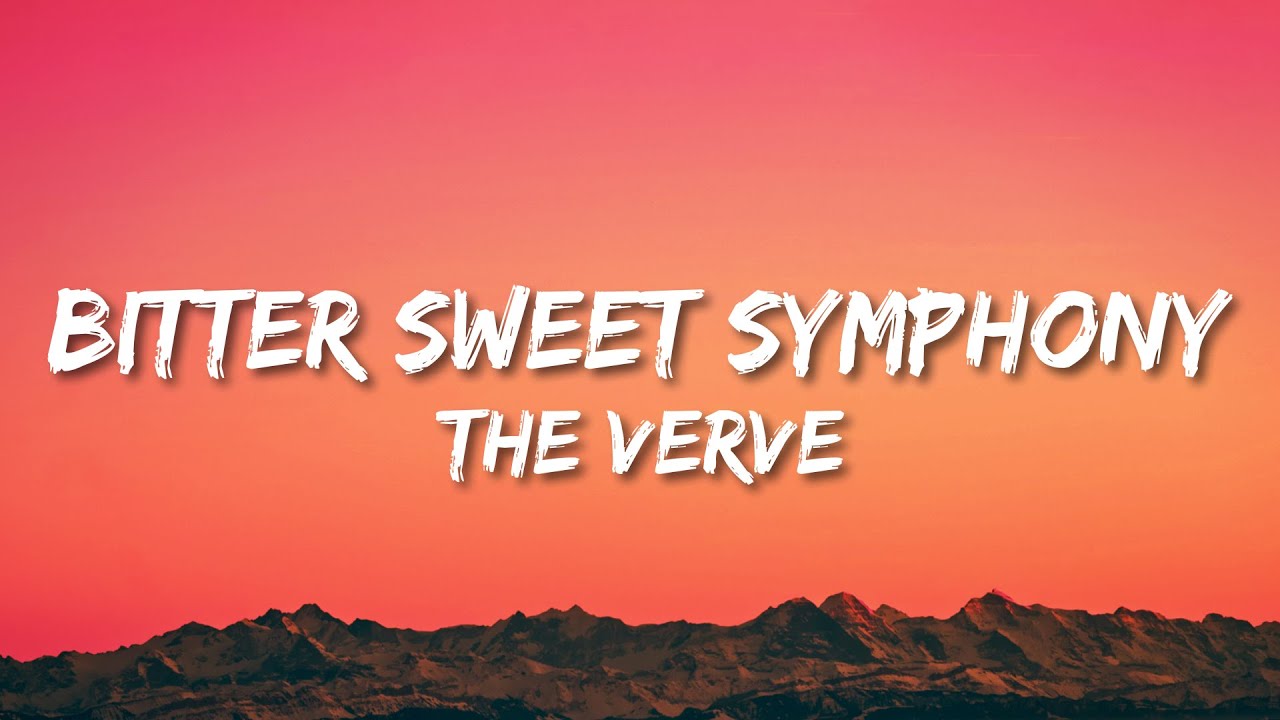 The Verve   Bitter Sweet Symphony Lyrics