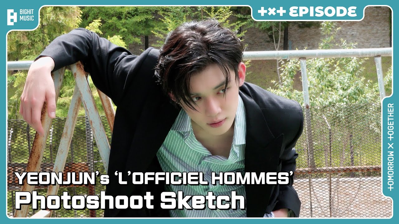 YEONJUN's 'L'OFFICIEL HOMMES' Photoshoot Sketch | EPISODE | TXT (투모로우바이투게더)