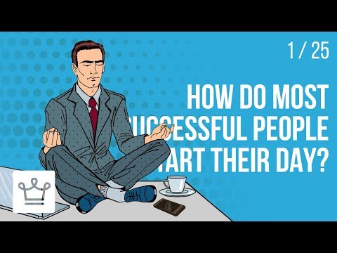 Video: How Super Successful People Start Their Day