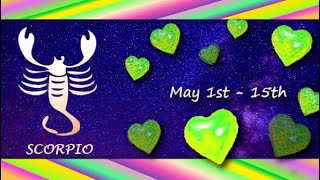 Scorpio (May 1st - 15th) TRADITION \& BELIEFS block the way to LOVE. INFLUENCED by OTHERS