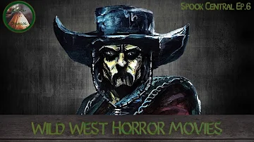 Spook Central Ep.6: The History of Western-Horror Movies