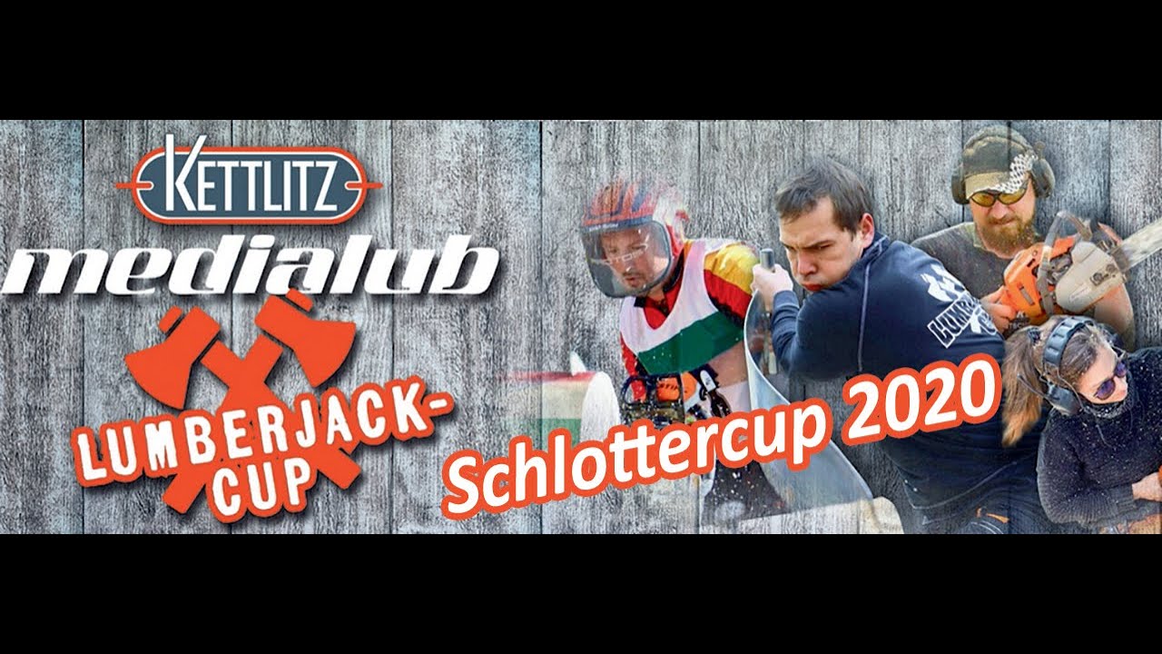 Schlotter Lumberjack Cup 2020 - KETTLITZ-Medialub