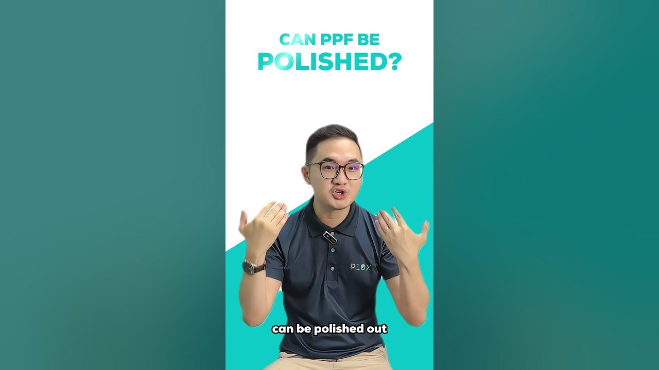 Can ppf be polished youtube
