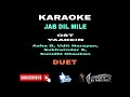 Karaoke JAB DIL MILE For Female YAADEIN Asha B Udit Narayan Sukhwinder S Sunidhi Chauhan Karaoke JAB DIL MILE For Female YAADEIN Asha B Udit Narayan Sukhwinder S Sunidhi Chauhan