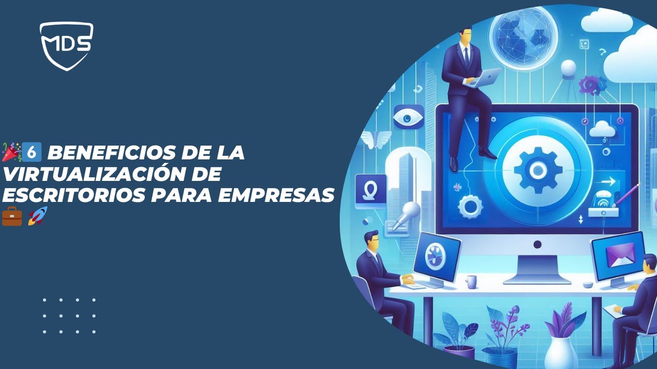 🎉6️⃣ beneficios de la virtualización de escritorios para empresas💼: # ...