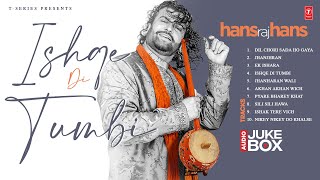 HANS RAJ HANS ALL TIME HITS | Dil Chori Sada Ho Gaya | Evergreen Punjabi Hits | T-Series