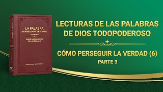 La Palabra de Dios | Cómo perseguir la verdad (6) Parte 3 by Iglesia de Dios Todopoderoso 112 views 3 days ago 1 hour, 1 minute