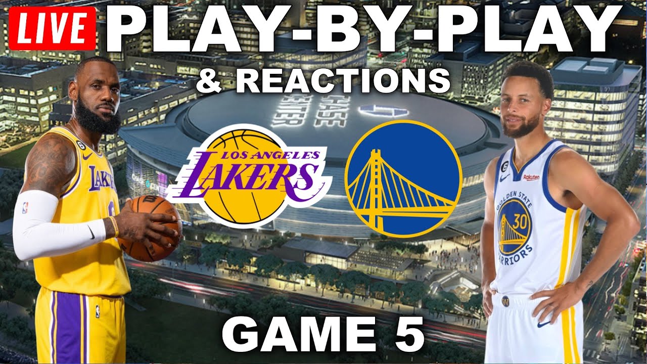Los Angeles Lakers vs Golden State Warriors Game 5 Live Play-By-Play and Reactions