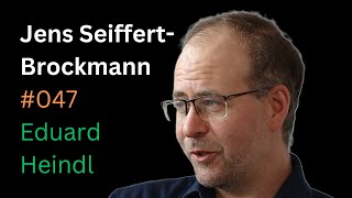 Prof. Dr. Jens Seiffert-Brockmann: Vertrauen, Medien und Kernenergie | Eduard Heindl Gespräch #047