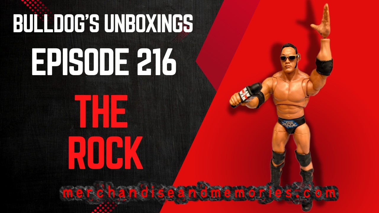 Bulldog's Unboxings: Episode 216, THE ROCK