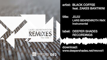 Black Coffee "Juju (Lars Behrenroth Remix Instrumental)" Deeper Shades Recordings DSOH082