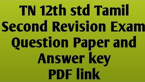 TN 12th std Tamil|Second Revision exam 2022|Question paper and Answer key |PDF link  @High tech