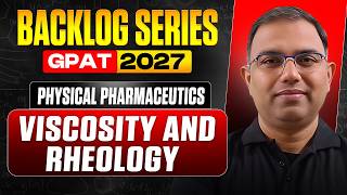 Viscosity & Rheology | GPAT Physical Pharmaceutics | GPAT Backlog 2027 | PW Pharma