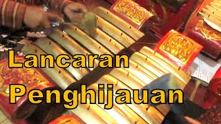 LANCARAN PENGHIJAUAN Javanese Gamelan Jawa Karawitan SEKAR PUTRI Pondok HD