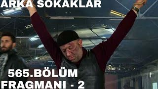 Arka Sokaklar 565. Bölüm 2. Fragman Arka Sokaklar 565. Bölüm 2. Fragman