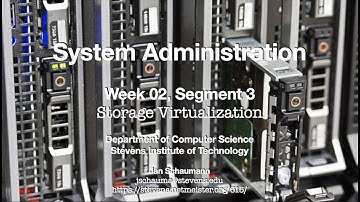 CS615 System Administration, Week 02, Segment 3 - Storage Virtualization