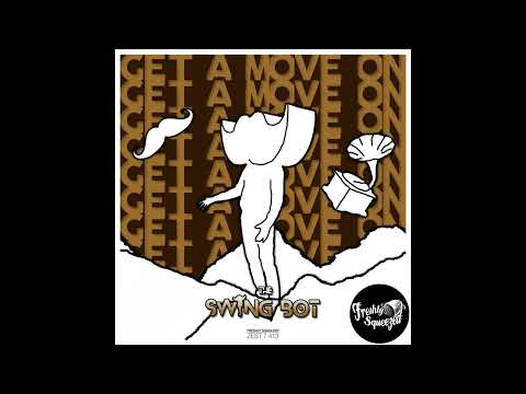 The Swing Bot - Get A Move On! (#electroswing Bot Cover) 2026 (Audio)