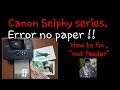 Canon selphy series "No paper"how to fix?