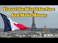 How to travel for free and earn money ultimate tips and tricks