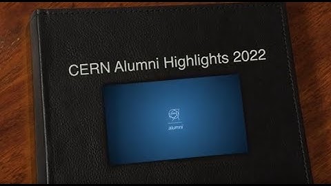 CERN Alumni Highlights of 2022