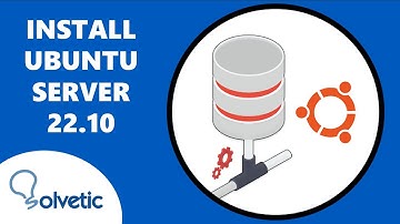 How to Install Ubuntu Server 22.10 ✔️