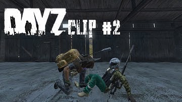 wrong place wrong time | DayZ clip 2