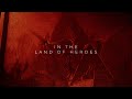 Miniature de la vidéo de la chanson Land Of The Heroes