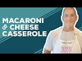 Love & Best Dishes: Macaroni & Cheese Casserole Recipe