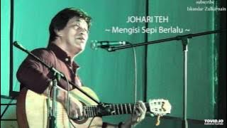 Johari Teh - Mengisi Sepi Berlalu (HQ Audio)