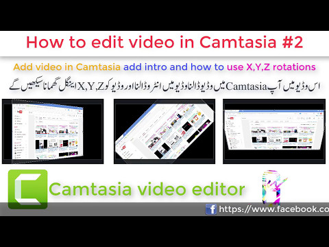 How to edit video #2 add video in Camtasia add intro in video and X,Y,Z totations.