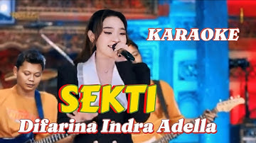 SEKTI - Difarina Indra Adella Karaoke Video Lirik