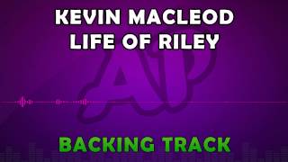 Royalty Free Music - Kevin MacLeod - Life of Riley