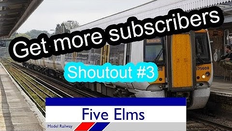 Five Elms Model Railway - Channel shoutout#3- Gain more subscribers