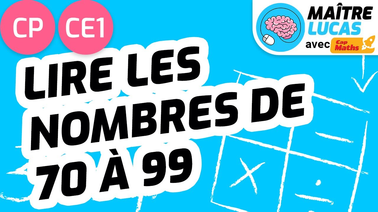 Lire les nombres de 70 à 99 CP - CE1 - Numération - Maths - Cycle 2