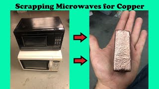 Scrapping Microwaves for Copper - Trash to Treasure - Copper Metal Melting - Stacking Pure Copper