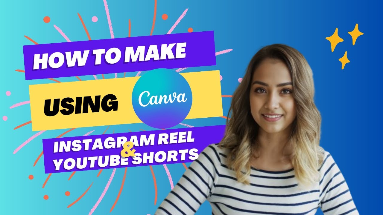 HOW TO MAKE INSTAGRAM REELS & YOUTUBE SHORTS | USING CANVA - YouTube