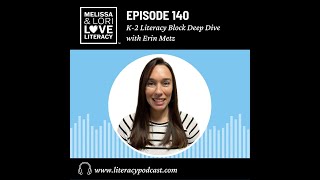 Episode 140: K-2 Literacy Block Deep Dive