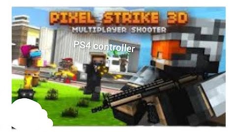 How to connect your PS4 controller to pixel strike 3d (display for PS4 controller not shown)