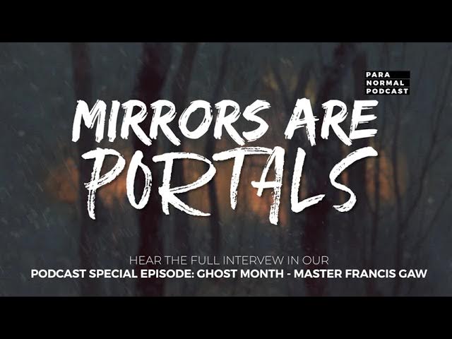 Special Ghost Month Episode - Master Francis Gaw - Para Normal Podcast