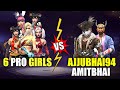 6 pro girls vs ajjubhai amitbhai and romeo best cs gameplay  garena free fire total gaming
