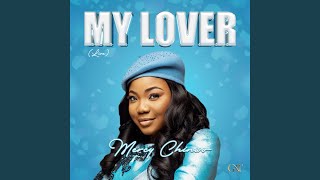 My Lover (Live) - Mercy Chinwo