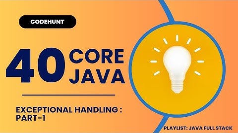 CORE JAVA || Exception handling Part-1