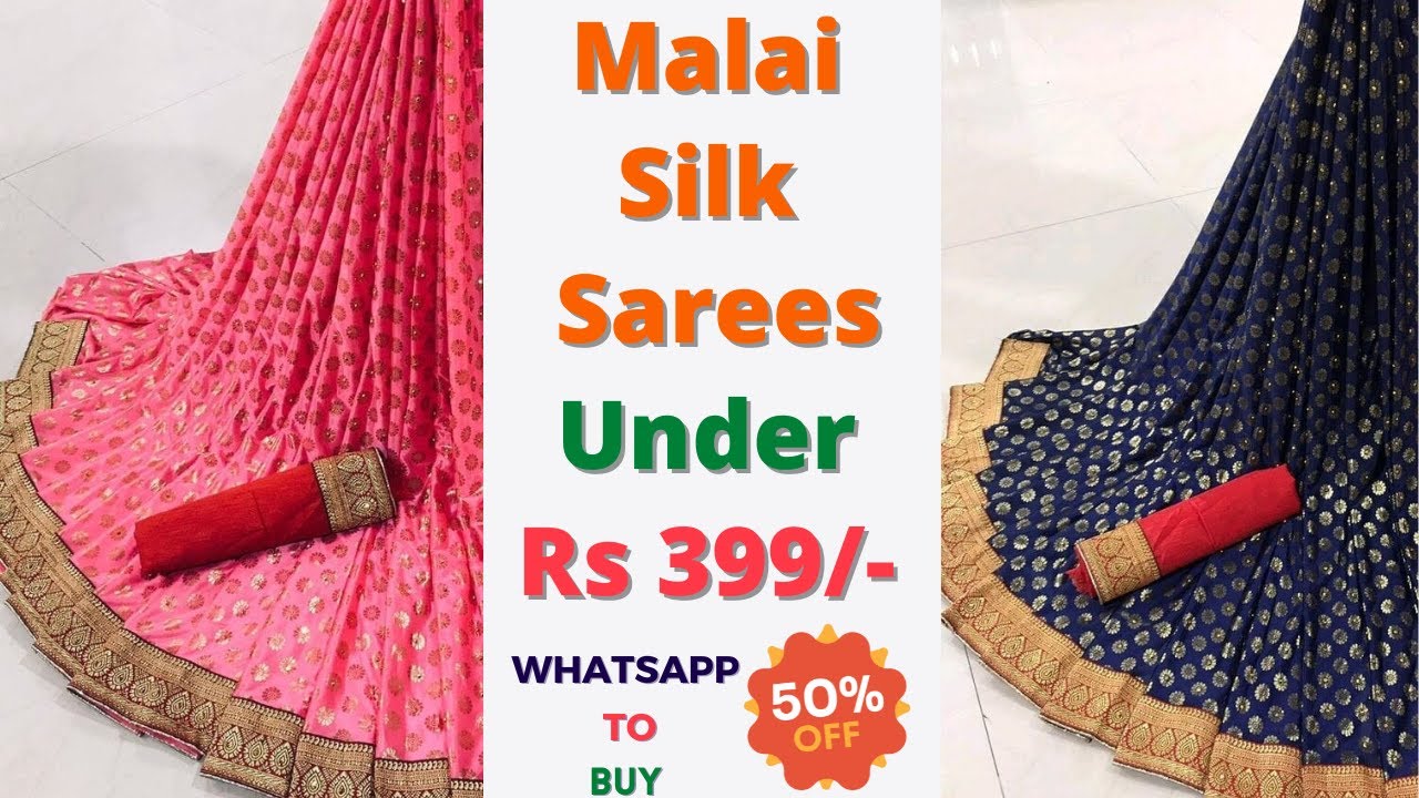 Latest Collections Of High Quality Malai Silk Sarees Under 399 | WhatsApp To Buy | Silk Saree Haul