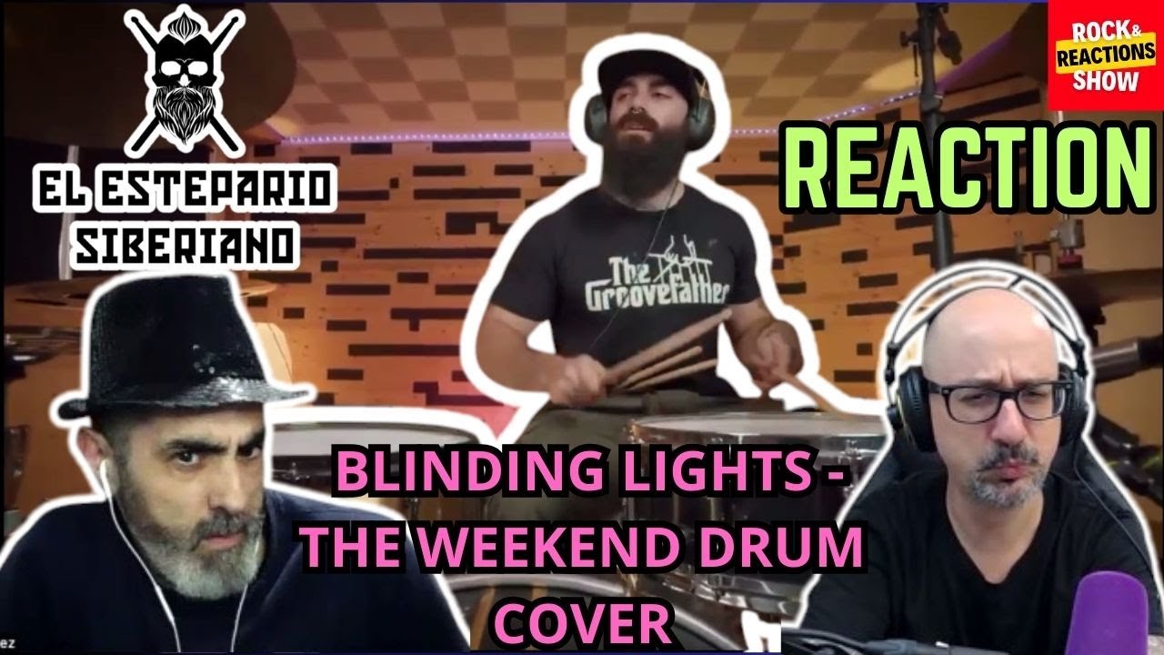 EL ESTEPARIO SIBERIANO Reaction - Blinding Lights Drum Cover | React | Reacción | Rock and Reactions