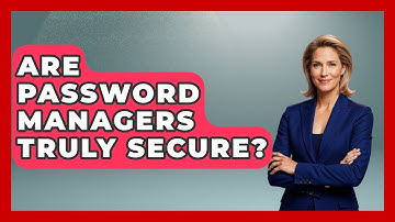 Are Password Managers Truly Secure? - Learn About Libertarianism