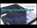 Epoxy Countertops over old tile