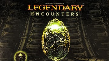 Legendary Encounters Alien - Part 1
