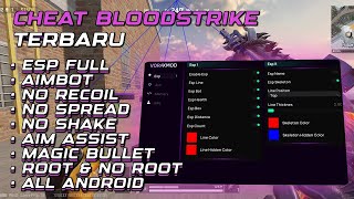 CHEAT BLOODSTRIKE MOD MENU TERBARU❗ESP❗AIMBOT❗SKIN HACK❗NO RECOIL
